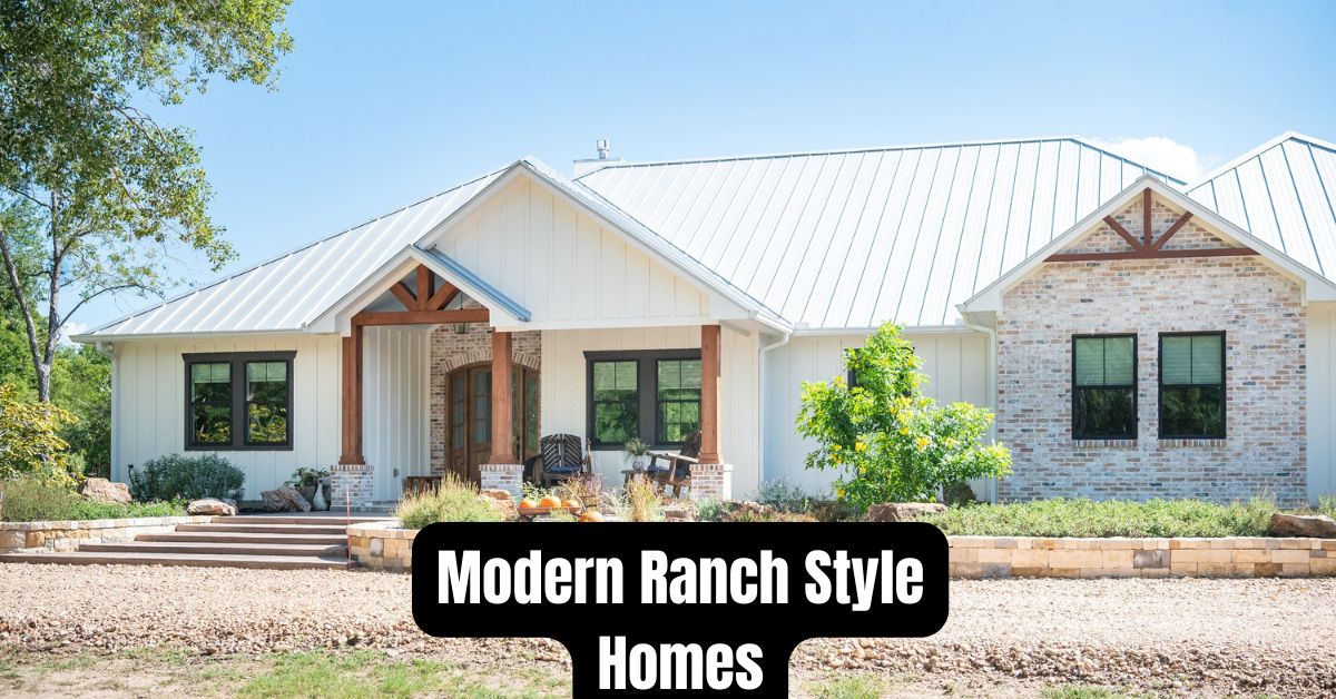 Modern Ranch Style Homes