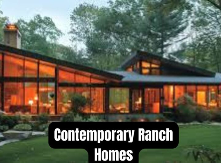 Contemporary Ranch Homes